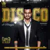 Mankirt Aulakh - Disco Ch Bhangra - Single